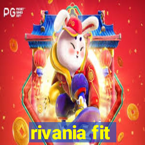 rivania fit